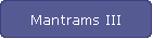 Mantrams III